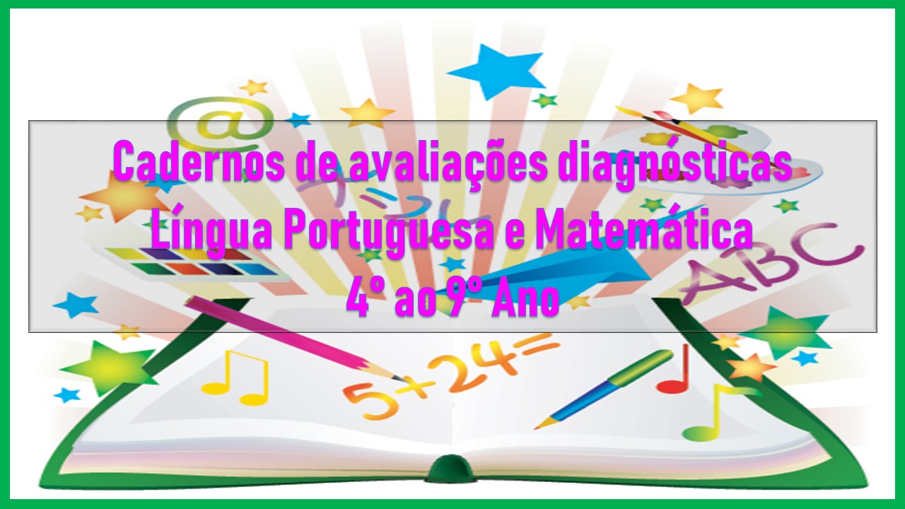 Diagnóstica Matemática e Língua Portuguesa